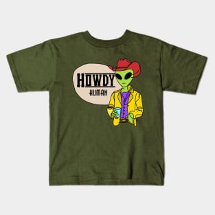 "Howdy human" Cowboy alien T-shirt Kids T-Shirt
